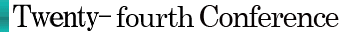 Twenty-fourth Conference